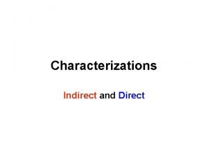 Teaching direct and indirect characterization