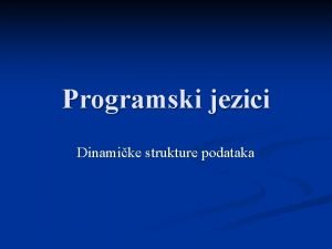 Programski jezici i strukture podataka Programski jezici i strukture podataka