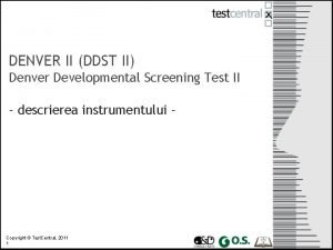 DENVER II DDST II Denver Developmental Screening Test