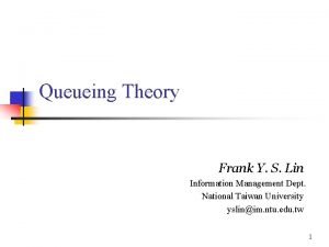 Queueing Theory Frank Y S Lin Information Management