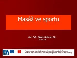 Mas ve sportu Doc Ph Dr Blanka Hokov