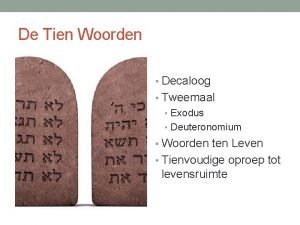 De Tien Woorden Decaloog Tweemaal Exodus Deuteronomium Woorden