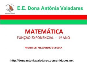 E E Dona Antnia Valadares MATEMTICA FUNO EXPONENCIAL