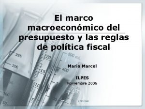 El marco macroeconmico del presupuesto y las reglas