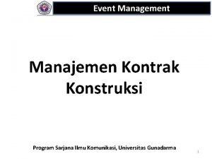 Event Management Manajemen Kontrak Konstruksi Program Sarjana Ilmu