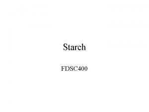 Starch structure