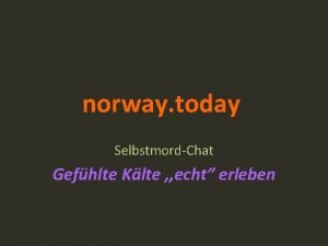 norway today SelbstmordChat Gefhlte Klte echt erleben Motive