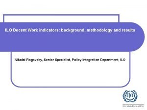 ILO Decent Work indicators background methodology and results