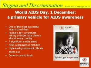 Stigma and Discrimination World AIDS Campaign 2002 3