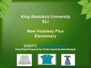 King Abdulaziz University ELI New Headway Plus Elementary