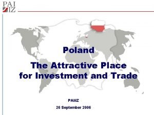 Poland The Attractive Place for Investment and Trade