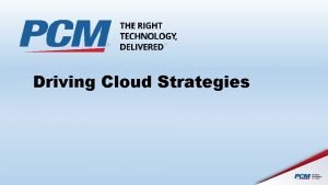 Driving Cloud Strategies Be Innovative or Be Disrupted