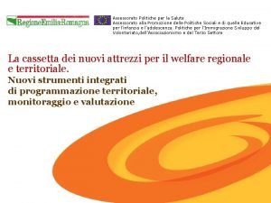 Assessorato Politiche per la Salute Assessorato alla Promozione