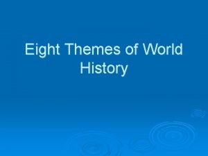 Themes in world history