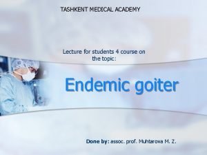 TASHKENT MEDICAL ACADEMY Lecture for students 4 course