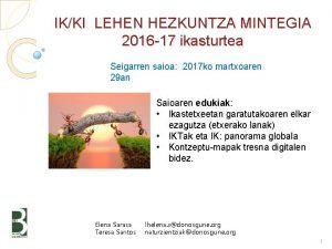 IKKI LEHEN HEZKUNTZA MINTEGIA 2016 17 ikasturtea Seigarren