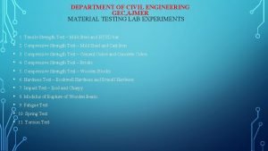DEPARTMENT OF CIVIL ENGINEERING GEC AJMER MATERIAL TESTING