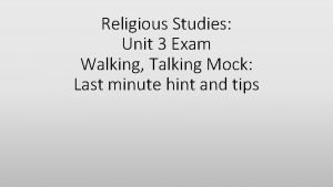 Religious Studies Unit 3 Exam Walking Talking Mock