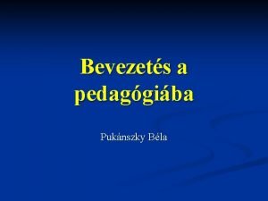 Bevezets a pedaggiba Puknszky Bla Tanknyv Czike Bernadett