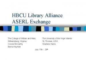 HBCU Library Alliance ASERL Exchange The College of