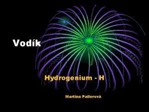 Vodk Hydrogenium H Martina Pallerov Protnov slo 1