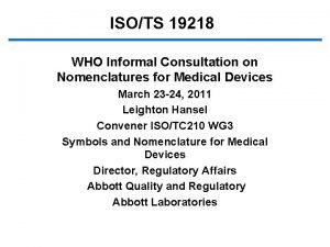 ISOTS 19218 WHO Informal Consultation on Nomenclatures for