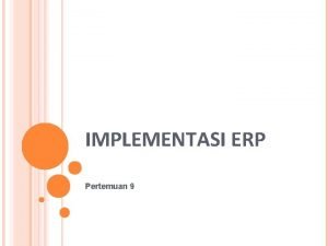 Tahapan implementasi erp