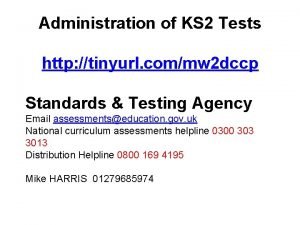 Administration of KS 2 Tests http tinyurl commw