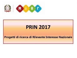 PRIN 2017 Progetti di ricerca di Rilevante Interesse