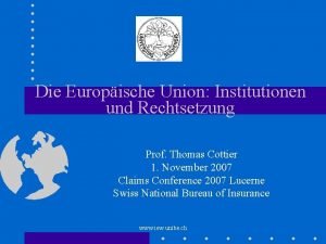 Die Europische Union Institutionen und Rechtsetzung Prof Thomas