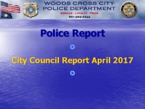 Police Report City Council Report April 2017 Dispatched