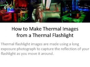 How to Make Thermal Images from a Thermal