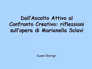 DallAscolto Attivo al Confronto Creativo riflessioni sullopera di