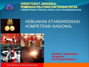 DIREKTORAT JENDERAL PEMBINAAN PELATIHAN DAN PRODUKTIVITAS KEMENTERIAN TENAGA