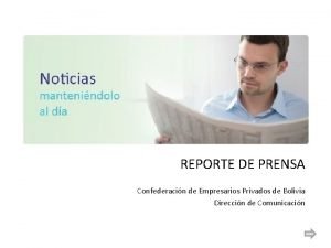 REPORTE DE PRENSA Confederacin de Empresarios Privados de
