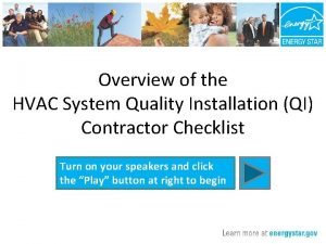 Overview of the HVAC System Quality Installation QI