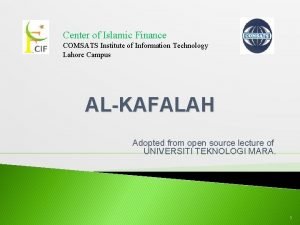 Center of Islamic Finance COMSATS Institute of Information