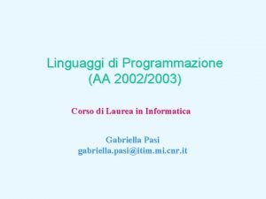 Linguaggi di Programmazione AA 20022003 Corso di Laurea