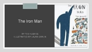The iron man ted hughes youtube