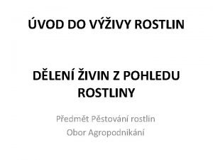 VOD DO VIVY ROSTLIN DLEN IVIN Z POHLEDU