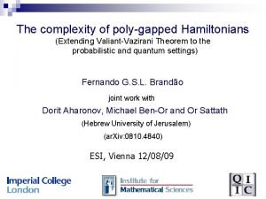 The complexity of polygapped Hamiltonians Extending ValiantVazirani Theorem
