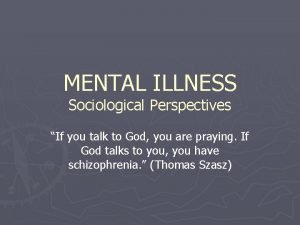 Sociological perspective on mental health