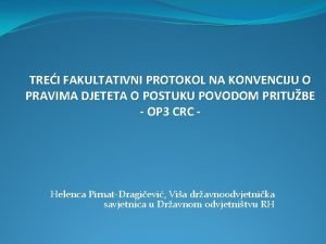 TREI FAKULTATIVNI PROTOKOL NA KONVENCIJU O PRAVIMA DJETETA