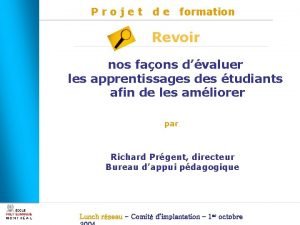 Projet de formation Revoir nos faons dvaluer les