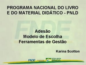 PROGRAMA NACIONAL DO LIVRO E DO MATERIAL DIDTICO