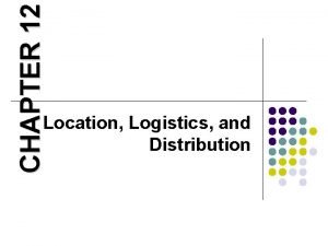 Logistics system design matrix