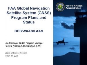 FAA Global Navigation Satellite System GNSS Program Plans