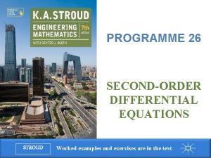 Programme 26 Secondorder differential equations PROGRAMME 26 SECONDORDER