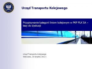 Urzd Transportu Kolejowego Przypisywanie kategorii liniom kolejowym w