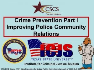 Crime Prevention Part I Improving Police Community Relations